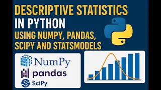 Descriptive Statistics in Python Using Numpy Pandas Scipy and Statsmodels