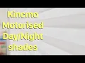 Kincmo Day Night Motorised Shades Review