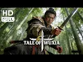 Lagu TALE OF WUXIA | Costume Drama/Wuxia/Action Movie (Full HD/ENG SUB)