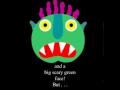 Download Lagu go away, big green monster! animation