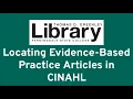 Locating Evidence-Based Practice Articles in CINAHL