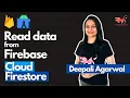 Read Data from Cloud Firestore Firebase Tutorial