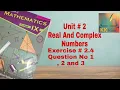 kpk board 9 class math unit 2 real and complex numbers exercise 2 4 question no 1 2 and 3