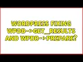 Wordpress Fixing wpdb- get - results and wpdb- prepare