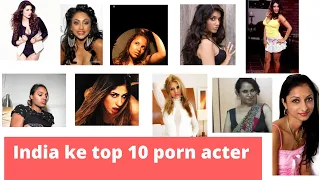 top 10 porn acter in india india 10 2022