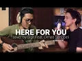Lagu HERE FOR YOU - FIREHOUSE | Cover by Sigit Feat. Dimas Senopati