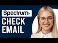How To Check Spectrum Email How Do I Access And Check Spectrum Email