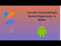 12 Function overloading Named arguments Kotlin for Beginners