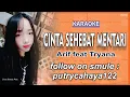 CINTA SEHEBAT MENTARI KARAOKE - ARIF feat TRYANA \