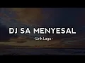 Download Lagu LIRIK LAGU 30 DETIK AESTHETIC || DJ SAD 😢 SA MENYESAL SA BUAT KO KESAL SLOW [ Story Video Lirik ]