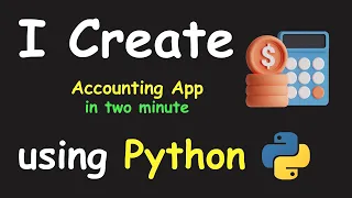 I CREATE ACCOUNTING APP IN 2 MIN USING PYTHON LEARN PYTHON BY BUILDING SIMPLE PROJECTS