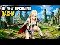 Top 10 UPCOMING GACHA GAME for Mobile New AFK Games IDLE RPG on Android iOS