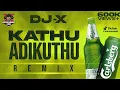 Download Lagu [DJ-X] Kathu Adikuthu Mix | Exclusive Tamil Folk Hit's | Tik Tok Trending • 2023
