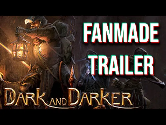 Dark And Darker Trailer concept