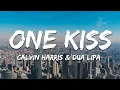 Download Lagu Calvin Harris \u0026 Dua Lipa - One Kiss (Lyrics)