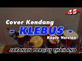 Download Lagu COVER KENDANG KLEBUS DANGDUT JARANAN KOPLO JEP VERSI THAILAND