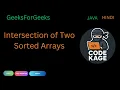 GFG Intersection of Two Sorted Arrays Two Pointer Approach Java Hindi