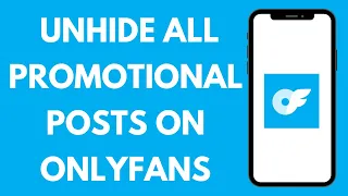 How to Unhide All Promotional Post on OnlyFans 2024