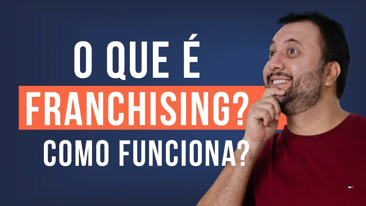Franchising 2025: O que é Franchising? Como funciona? GUIA COMPLETO do Sistema de Franchising 2025 🚀