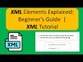XML Elements Explained Beginner s Guide XML Tutorial