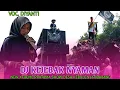 Download Lagu DJ KEJEBAK NYAMAN 🔴 VOC. DIYANTI DY- NEW XTREME PRATAMA SHOW KEBULEN JATIBARANG 
