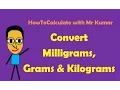 How to Convert Milligrams Grams and Kilograms