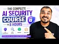 The Complete AI Security Course In 8 Hours-AI Guardrails LLM Evals Memory And AgentOps