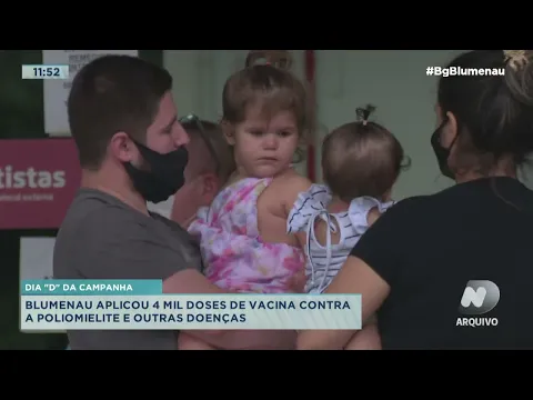Dia "D" da campanha: Blumenau aplicou 4 mil doses de vacina contra a poliomielite e outras doenças