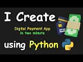 I CREATE DIGITAL PAYMENT APP IN 2 MIN USING PYTHON LEARN PYTHON BY BUILDING SIMPLE PROJECTS