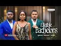 Download Lagu ELIGIBLE BACHELORS - MAURICE SAM, VAN VICKER, OKAWA SHAZNAY, 2025 LATEST FULL NIGERIAN MOVIE
