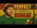 Lagu Perfect - ed sharen (cover reggae)