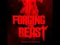 Forging The Beast