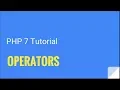 PHP 7 What are operators Tutorial Nr 3