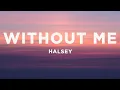 Download Lagu Halsey - Without Me (Lyrics)