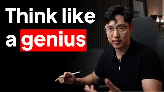 How To Think So Clearly People Assume You’re Naturally Gifted