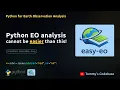 Earth Observation Analysis with Python - Cannot Get Easier Than This