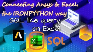 2 SQL like query on Excel Connecting Ansys Excel the IRONPYTHON way Ansys Python Tutorials