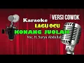 Versi COWOK || KONANG JUOLAH || Karaoke Ocu