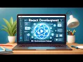 React Development 02 - Environment Setup