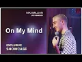 On My Mind | MAXIMILLIAN EXCLUSIVE SHOWCASE LIVE IN BANGKOK