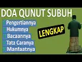 Lagu Doa Qunut Subuh [LENGKAP] - Ust. Mahmud Asy-Syafrowi