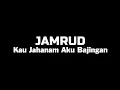 Karaoke Kau Jahanam Aku Bajingan - Jamrud