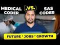 Medical Coder vs Clinical SAS Coder Salary Job Growth Reality 2024