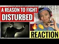 Disturbed - A Reason To Fight (Official MV) | REACTION