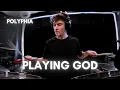 Download Lagu Playing God - Polyphia (Drum Cover)