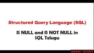 20 IS NULL and IS NOT NULL in SQL Telugu
