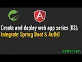 Create And Deploy Web App With Angular Spring Boot 03 Integrate Spring Boot With Auth0