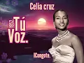 TU VOZ - CELIA CRUZ CON LA SONORA MATANCERA - 1952.