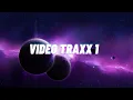 Download Lagu Video Traxx 1