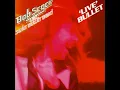 Bob Seger-Turn the Page('Live' Bullet)